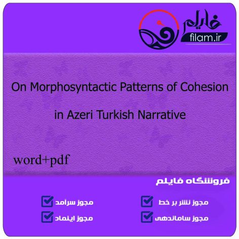 On Morphosyntactic Patterns of Cohesion in Azeri Turkish Narrative